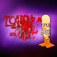 Load Up and Kill