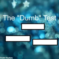 The Dumb Test
